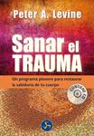 SANAR EL TRAUMA | 9788495973931 | LEVINE, PETER A. | Llibreria Drac - Llibreria d'Olot | Comprar llibres en català i castellà online