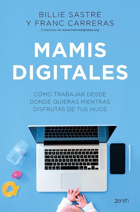 MAMIS DIGITALES | 9788408244981 | SASTRE, BILLIE; CARRERAS, FRANC | Llibreria Drac - Llibreria d'Olot | Comprar llibres en català i castellà online