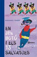 EN JIM BOTÓ I ELS 13 SALVATGES | 9788424632441 | ENDE, MICHAEL | Llibreria Drac - Llibreria d'Olot | Comprar llibres en català i castellà online