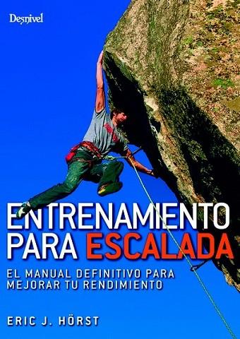 ENTRENAMIENTO PARA ESCALADA  | 9788498294132 | HORST, ERIC J. | Llibreria Drac - Llibreria d'Olot | Comprar llibres en català i castellà online