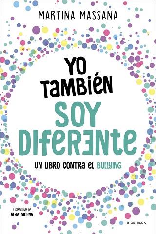 YO TAMBIÉN SOY DIFERENTE | 9788419378637 | MASSANA, MARTINA | Llibreria Drac - Llibreria d'Olot | Comprar llibres en català i castellà online
