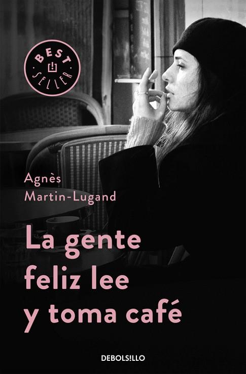 GENTE FELIZ LEE Y TOMA CAFÉ, LA | 9788466332613 | MARTIN-LUGAND, AGNÈS | Llibreria Drac - Llibreria d'Olot | Comprar llibres en català i castellà online