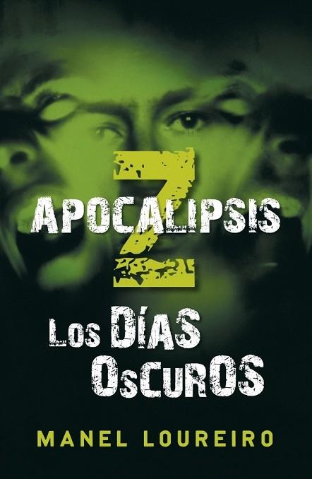 APOCALIPSIS Z LOS DIAS OSCUROS | 9788401337406 | LOUREIRO, MANEL | Llibreria Drac - Llibreria d'Olot | Comprar llibres en català i castellà online