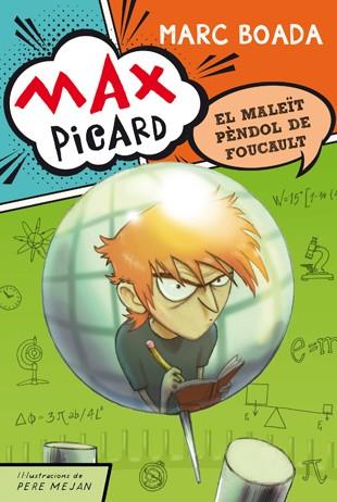 MAX PICARD I EL MALEÏT PÈNDOL DE FOUCAULT | 9788424649944 | BOADA, MARC | Llibreria Drac - Llibreria d'Olot | Comprar llibres en català i castellà online