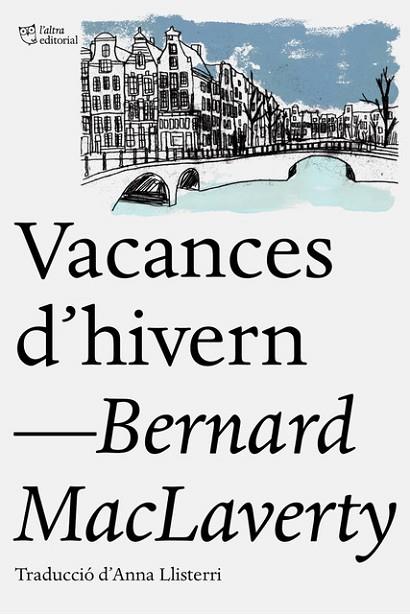 VACANCES D'HIVERN | 9788412006940 | MACLAVERTY, BERNARD | Llibreria Drac - Llibreria d'Olot | Comprar llibres en català i castellà online