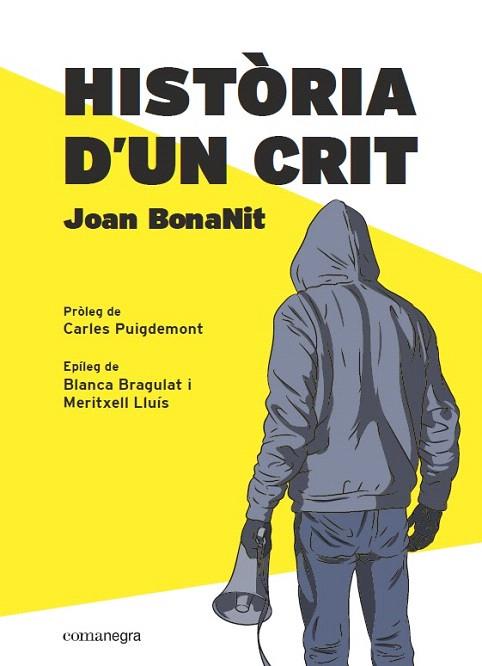 HISTÒRIA D’UN CRIT | 9788418022357 | BONANIT, JOAN | Llibreria Drac - Llibreria d'Olot | Comprar llibres en català i castellà online