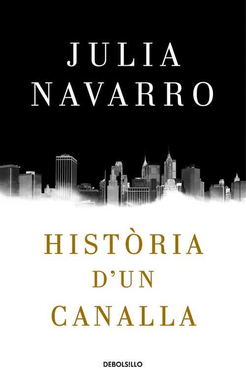 HISTÒRIA D'UN CANALLA | 9788466341004 | NAVARRO, JULIA | Llibreria Drac - Llibreria d'Olot | Comprar llibres en català i castellà online