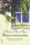 BONES INTENCIONS | 9788466414241 | ROCA, MARIA MERCE | Llibreria Drac - Librería de Olot | Comprar libros en catalán y castellano online