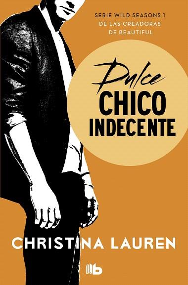 DULCE CHICO INDECENTE (WILD SEASONS 1) | 9788490708248 | LAUREN, CHRISTINA | Llibreria Drac - Llibreria d'Olot | Comprar llibres en català i castellà online