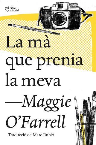 MÀ QUE PRENIA LA MEVA, LA | 9788494782947 | O'FARRELL, MAGGIE | Llibreria Drac - Librería de Olot | Comprar libros en catalán y castellano online