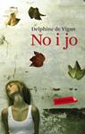 NO I JO | 9788499301211 | DE VIGAN, DELPHINE | Llibreria Drac - Llibreria d'Olot | Comprar llibres en català i castellà online