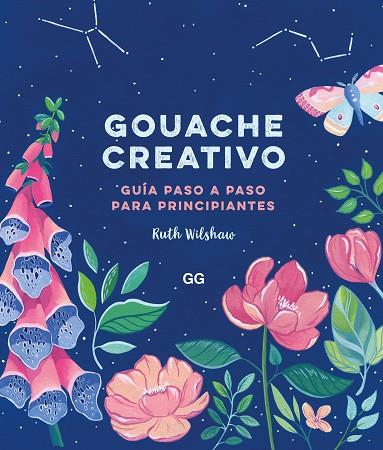 GOUACHE CREATIVO | 9788425233883 | WILSHAW, RUTH | Llibreria Drac - Llibreria d'Olot | Comprar llibres en català i castellà online