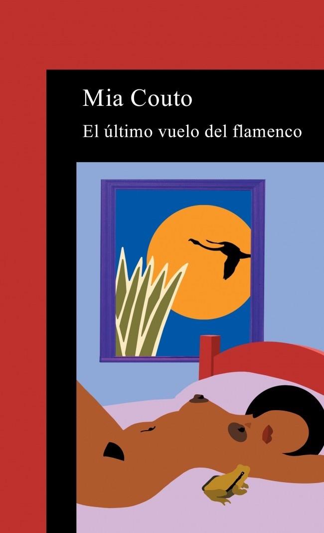 ULTIMO VUELO DEL FLAMENCO, EL | 9788420443386 | COUTO, MIA | Llibreria Drac - Llibreria d'Olot | Comprar llibres en català i castellà online