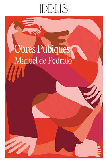 OBRES PÚBIQUES | 9788412676655 | DE PEDROLO, MANUEL | Llibreria Drac - Llibreria d'Olot | Comprar llibres en català i castellà online