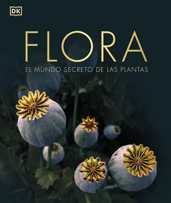 FLORA (NUEVA EDICIÓN) | 9780241612231 | DK | Llibreria Drac - Llibreria d'Olot | Comprar llibres en català i castellà online