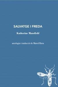 SALVATGE I FREDA  | 9788412760156 | MANSFIELD, KATHERINE | Llibreria Drac - Llibreria d'Olot | Comprar llibres en català i castellà online