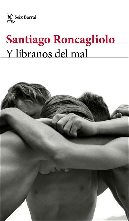 Y LÍBRANOS DEL MAL | 9788432238895 | RONCAGLIOLO, SANTIAGO | Llibreria Drac - Llibreria d'Olot | Comprar llibres en català i castellà online