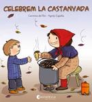 CELEBREM LA CASTANYADA | 9788484127352 | DEL RIO, CARMINA | Llibreria Drac - Librería de Olot | Comprar libros en catalán y castellano online