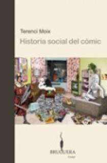 HISTORIA SOCIAL DEL COMIC | 9788402420305 | MOIX, TERENCI | Llibreria Drac - Llibreria d'Olot | Comprar llibres en català i castellà online