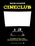 CINECLUB | 9788439721666 | GILMOUR, DAVID | Llibreria Drac - Llibreria d'Olot | Comprar llibres en català i castellà online