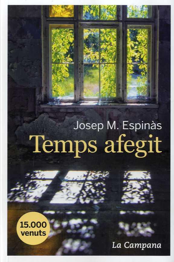 TEMPS AFEGIT | 9788416863365 | ESPINÀS, JOSEP M. | Llibreria Drac - Llibreria d'Olot | Comprar llibres en català i castellà online