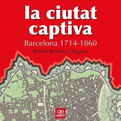 CIUTAT CAPTIVA, LA | 9788472460867 | BROTONS, ROMUL | Llibreria Drac - Llibreria d'Olot | Comprar llibres en català i castellà online
