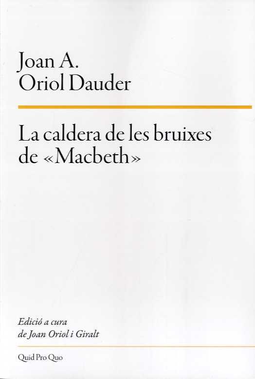 CALDERA DE LES BRUIXES DE MACBETH, LA | 9788417410230 | ORIOL, JOAN A. | Llibreria Drac - Llibreria d'Olot | Comprar llibres en català i castellà online