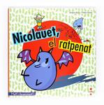 NICOLAUET EL RATPENAT | 9788466127677 | RUBIO, ANTONIO; NUÑEZ, PABLO | Llibreria Drac - Llibreria d'Olot | Comprar llibres en català i castellà online