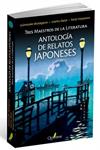 ANTOLOGÍA DE RELATOS JAPONESES | 9788494180224 | AKUTAGAWA, RYUNOSUKE ; DAZAI, OSAMU ; MIYAZAWA, KENJI | Llibreria Drac - Llibreria d'Olot | Comprar llibres en català i castellà online