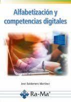 ALFABETIZACIÓN Y COMPETENCIAS DIGITALES | 9788418971471 | BALDOMERO, JÓSE | Llibreria Drac - Llibreria d'Olot | Comprar llibres en català i castellà online