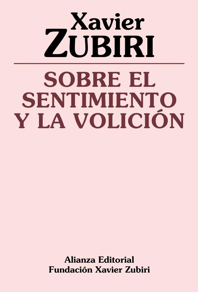 SOBRE EL SENTIMIENTO Y LA VOLICION | 9788420690469 | ZUBIRI, Xavier | Llibreria Drac - Llibreria d'Olot | Comprar llibres en català i castellà online
