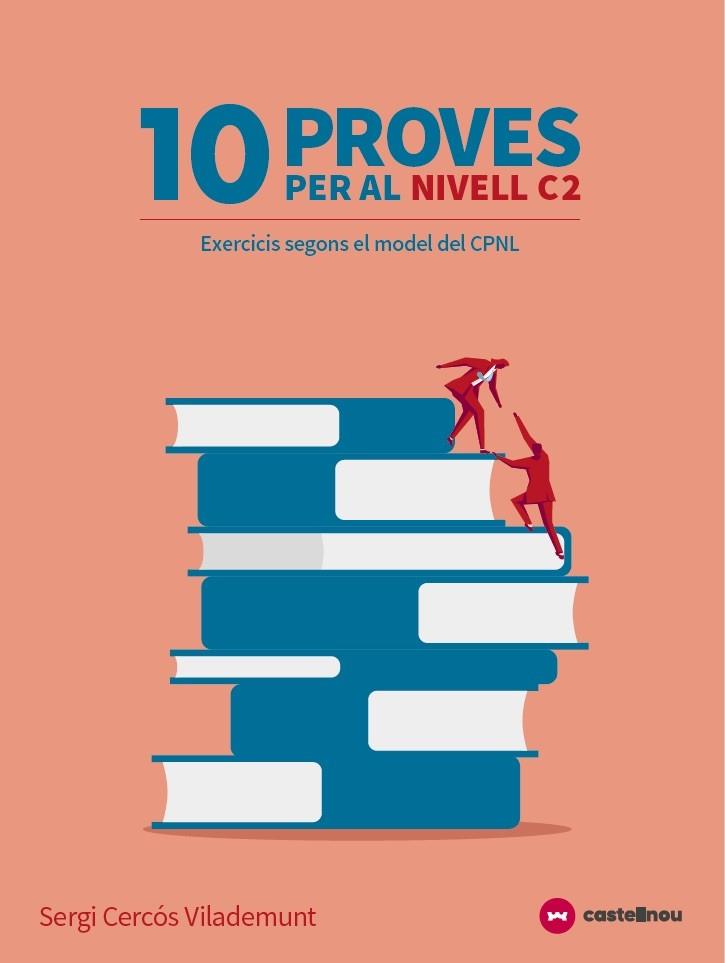 10 PROVES PER AL NIVELL C2 (TIPUS LES PROVES DEL CPNL) | 9788417406387 | Llibreria Drac - Llibreria d'Olot | Comprar llibres en català i castellà online