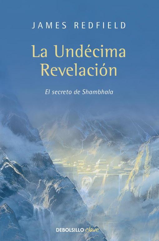 UNDECIMA REVELACION, LA | 9788499086903 | REDFIELD, JAMES | Llibreria Drac - Llibreria d'Olot | Comprar llibres en català i castellà online