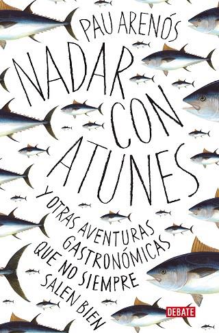NADAR CON ATUNES | 9788418056765 | ARENÓS, PAU | Llibreria Drac - Librería de Olot | Comprar libros en catalán y castellano online