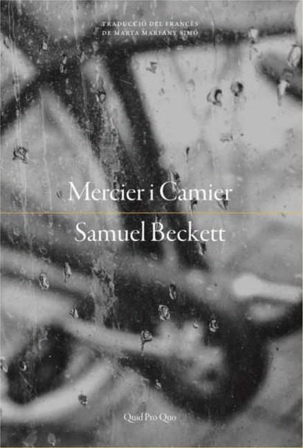 MERCIER I CAMIER | 9788417410193 | BECKETT, SAMUEL | Llibreria Drac - Llibreria d'Olot | Comprar llibres en català i castellà online