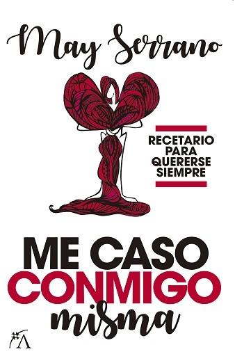 ME CASO CONMIGO MISMA | 9788416002931 | SERRANO, MAY | Llibreria Drac - Librería de Olot | Comprar libros en catalán y castellano online