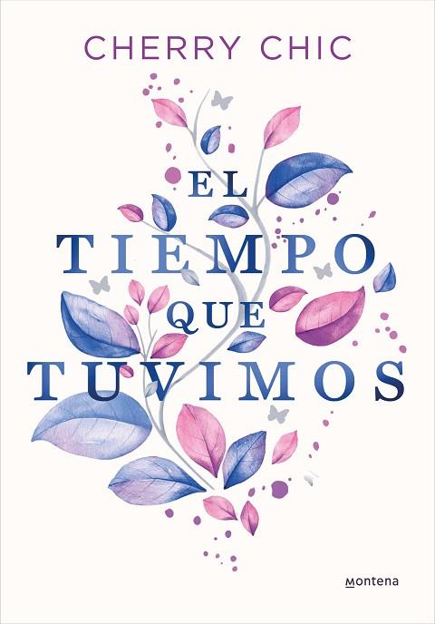TIEMPO QUE TUVIMOS, EL | 9788419357434 | CHERRY CHIC | Llibreria Drac - Llibreria d'Olot | Comprar llibres en català i castellà online