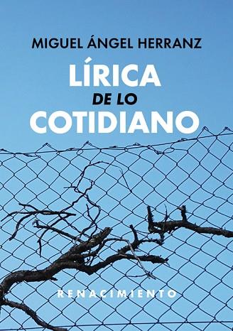 LÍRICA DE LO COTIDIANO | 9788417550882 | HERRANZ, MIGUEL ÁNGEL | Llibreria Drac - Llibreria d'Olot | Comprar llibres en català i castellà online