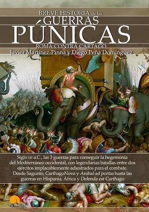 BREVE HISTORIA DE LAS GUERRAS PÚNICAS | 9788499678443 | MARTÍNEZ-PINNA, JAVIER; PEÑA, DIEGO | Llibreria Drac - Llibreria d'Olot | Comprar llibres en català i castellà online