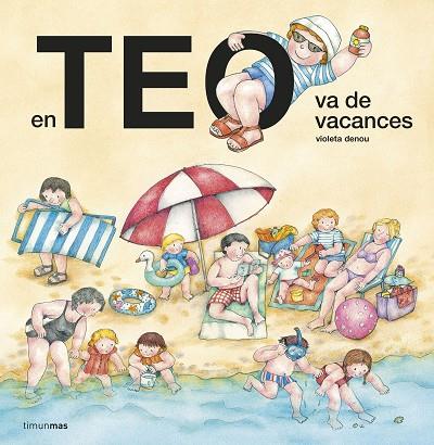 EN TEO VA DE VACANCES | 9788413895604 | DENOU, VIOLETA | Llibreria Drac - Llibreria d'Olot | Comprar llibres en català i castellà online