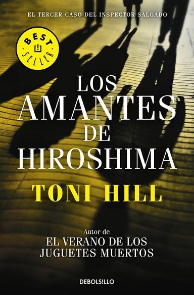 AMANTES DE HIROSHIMA, LOS (INSPECTOR SALGADO 3) | 9788466338875 | HILL, TONI | Llibreria Drac - Llibreria d'Olot | Comprar llibres en català i castellà online