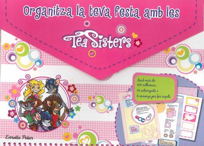 ORGANITZA LA TEVA FESTA AMB LES TEA SISTERS | 9788415790471 | STILTON, TEA | Llibreria Drac - Llibreria d'Olot | Comprar llibres en català i castellà online