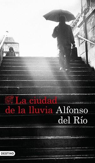 CIUDAD DE LA LLUVIA, LA | 9788423353422 | RÍO, ALFONSO DEL | Llibreria Drac - Llibreria d'Olot | Comprar llibres en català i castellà online
