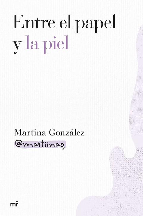 ENTRE EL PAPEL Y LA PIEL | 9788427052000 | GONZÁLEZ, MARTINA (@MARTIINAG) | Llibreria Drac - Llibreria d'Olot | Comprar llibres en català i castellà online