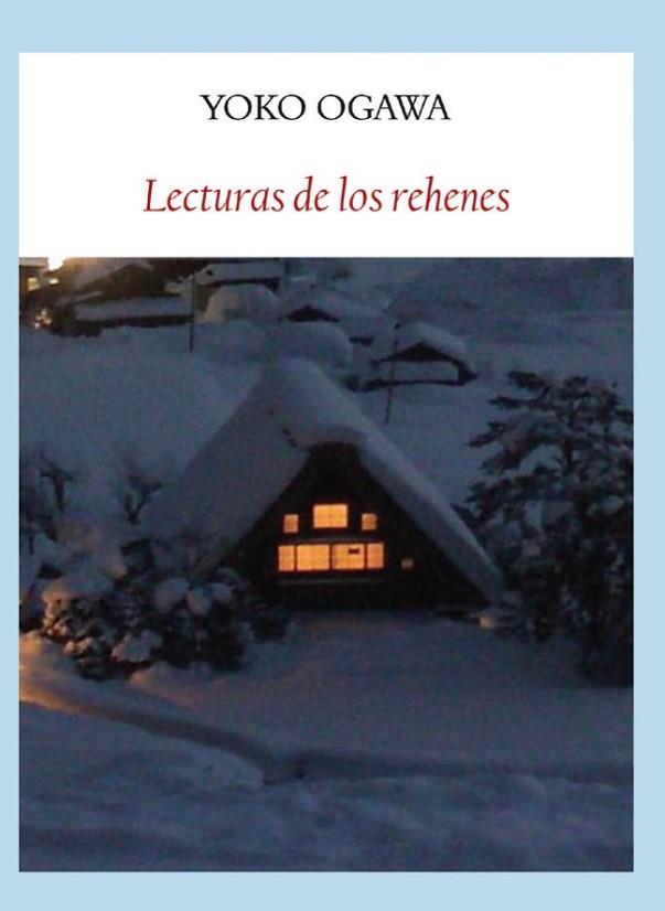 LECTURAS DE LOS REHENES | 9788494552649 | OGAWA, YOKO | Llibreria Drac - Llibreria d'Olot | Comprar llibres en català i castellà online