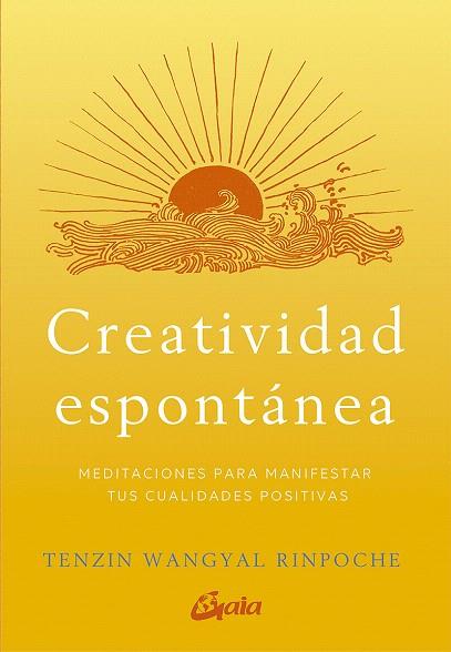CREATIVIDAD ESPONTÁNEA | 9788484458166 | WANGYAL, TENZIN | Llibreria Drac - Llibreria d'Olot | Comprar llibres en català i castellà online