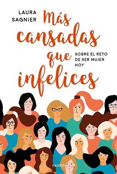 MÁS CANSADAS QUE INFELICES | 9788449334771 | SAGNIER, LAURA | Llibreria Drac - Llibreria d'Olot | Comprar llibres en català i castellà online