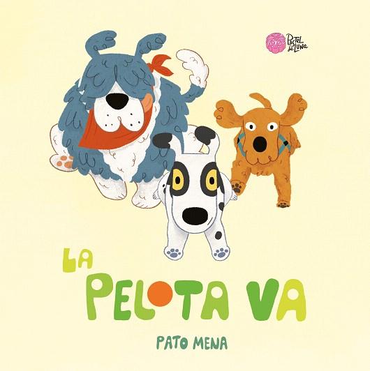 PELOTA VA, LA | 9788416427383 | MENA, PATO | Llibreria Drac - Llibreria d'Olot | Comprar llibres en català i castellà online