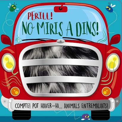 PERILL! NO MIRIS A DINS! | 9788413491851 | GREENING, ROSIE | Llibreria Drac - Llibreria d'Olot | Comprar llibres en català i castellà online