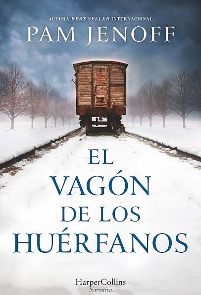 VAGÓN DE LOS HUÉRFANOS, EL | 9788491391715 | JENOFF, PAM | Llibreria Drac - Llibreria d'Olot | Comprar llibres en català i castellà online